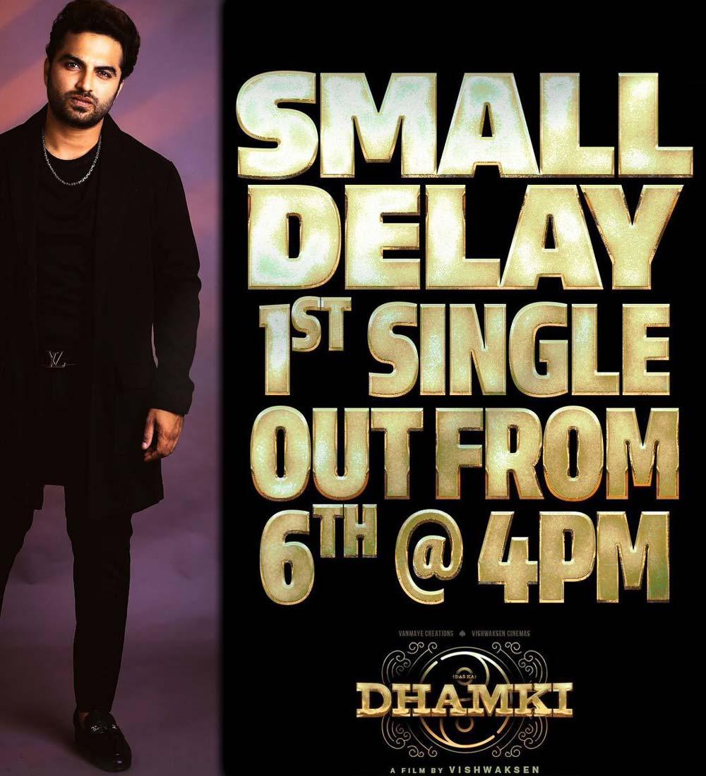 Dhamki's first single delayed