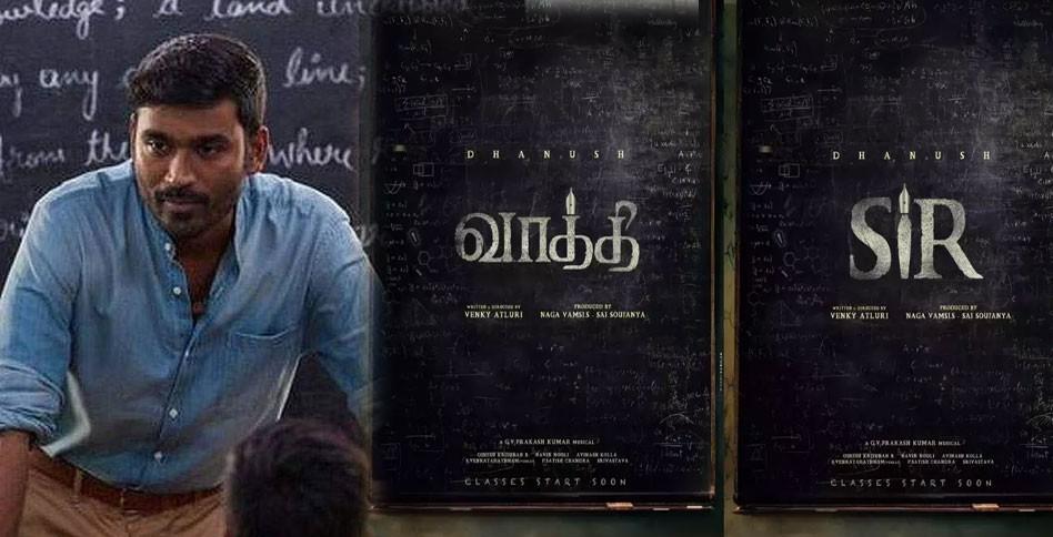 Dhanush loves Vaathi not Sir