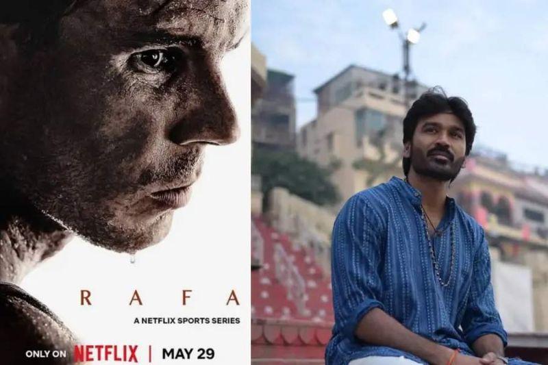 Dhanush shares his thoughts on Rafael Nadal