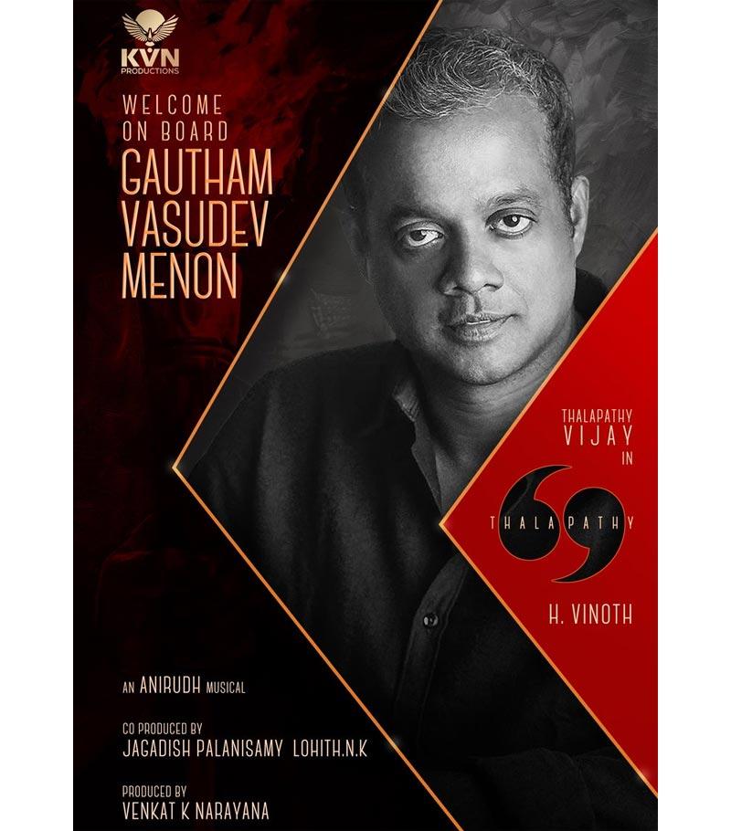 Gautham Vasudev Menon Makes Acting Comeback in Thalapathy69