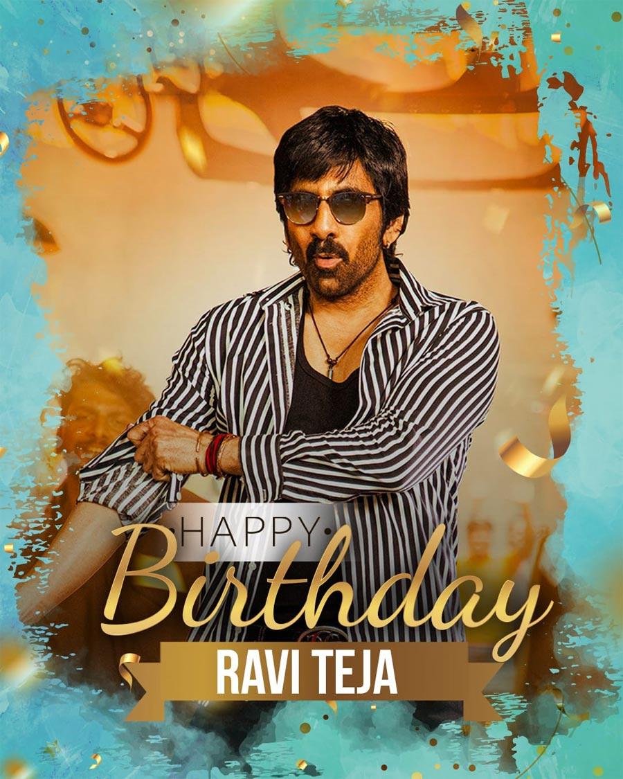 Happy Birthday To Mass Maharaja Ravi Teja