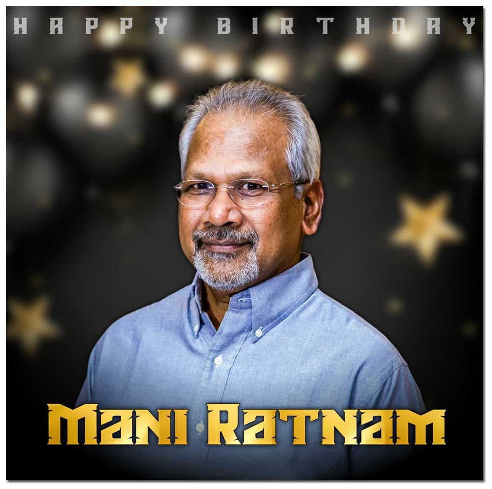 Happy Birthday To Master Director Mani Ratnam