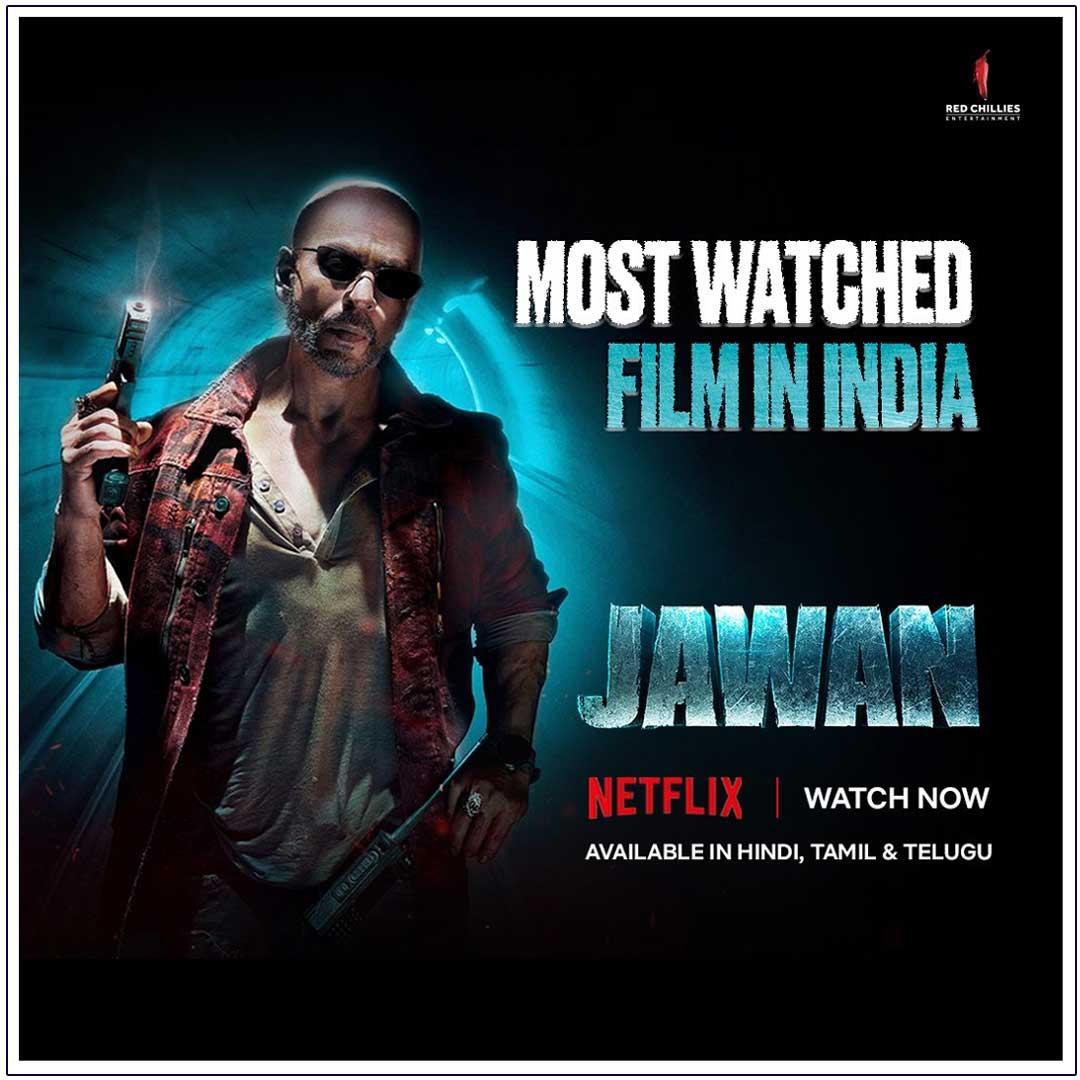 Jawan Is The Most Watched Film In India On Netflix