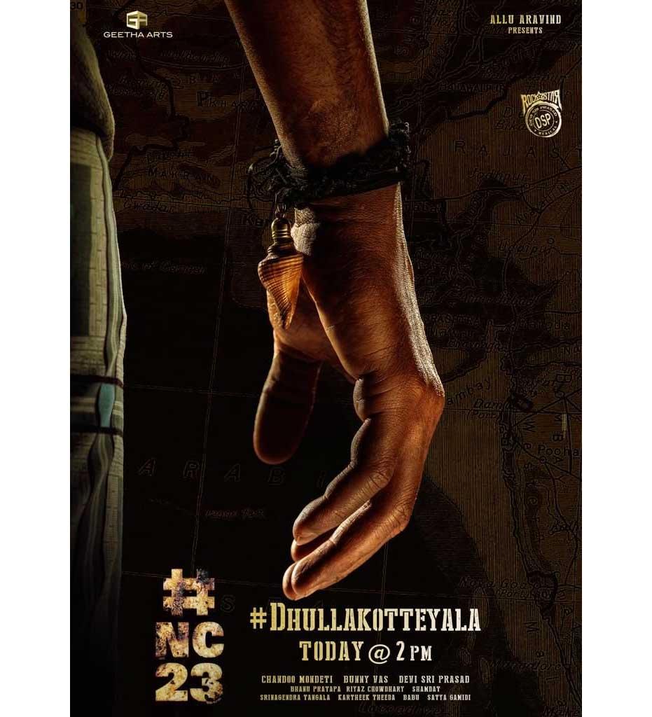 Naga Chaitanya First Look Of NC 23 Is A Head Turner