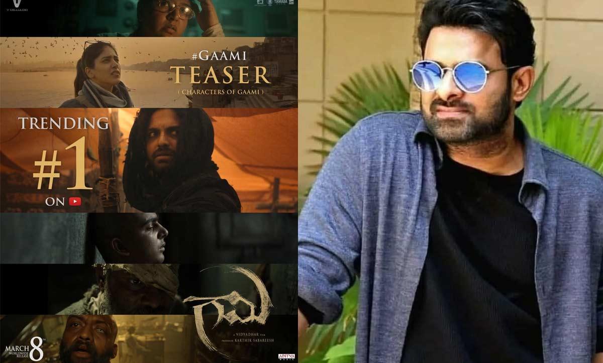 Prabhas Lauds Vishwak Sen Gaami Teaser