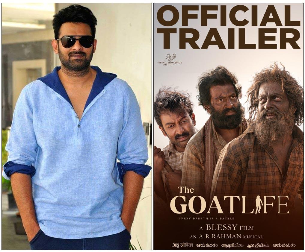Prabhas Praises The Goat Life Trailer