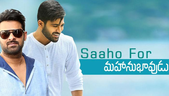 Saaho Coming for Mahanubhavudu