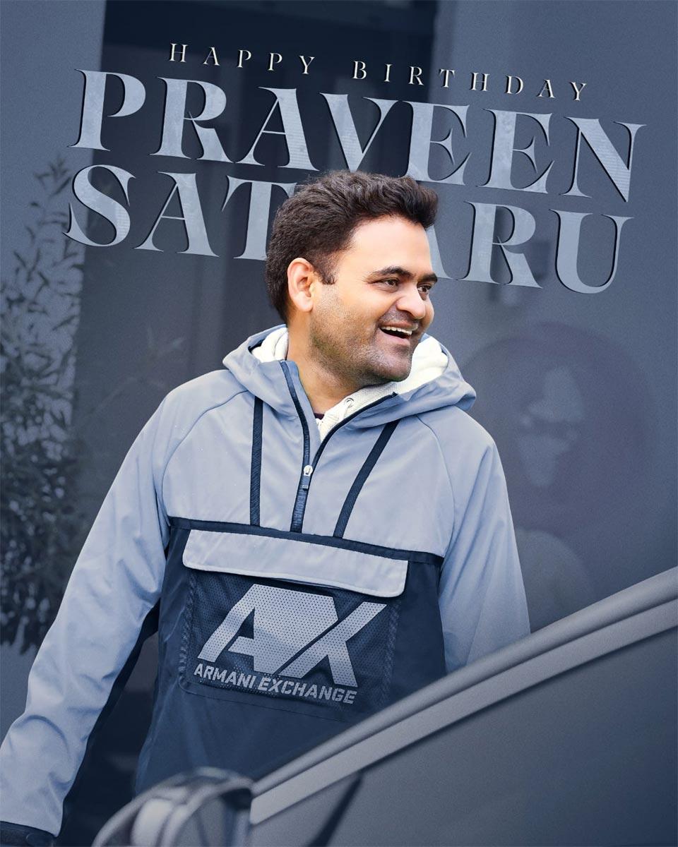 Happy Birthday To Versatile Director Praveen Sattaru