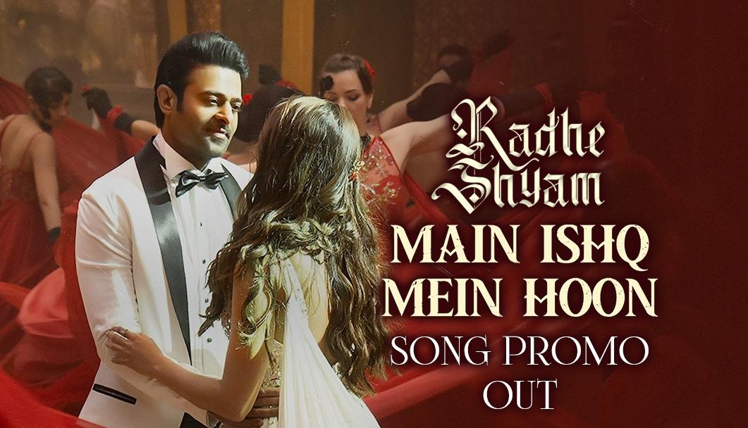 Radhe Shyam: Main Ishq Mein Hoon mesmerises romantically
