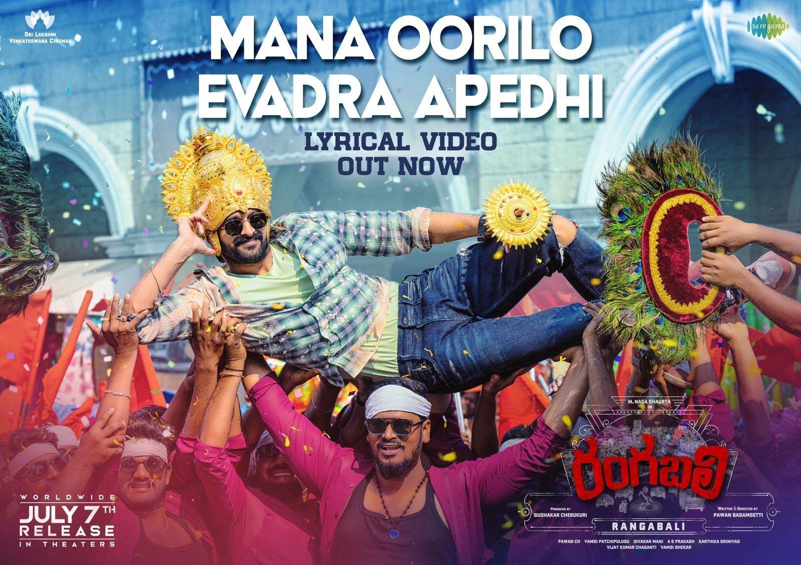 Naga Shaurya Rangabali First Single Mana Oorilo Evadra Apedhi Is Out
