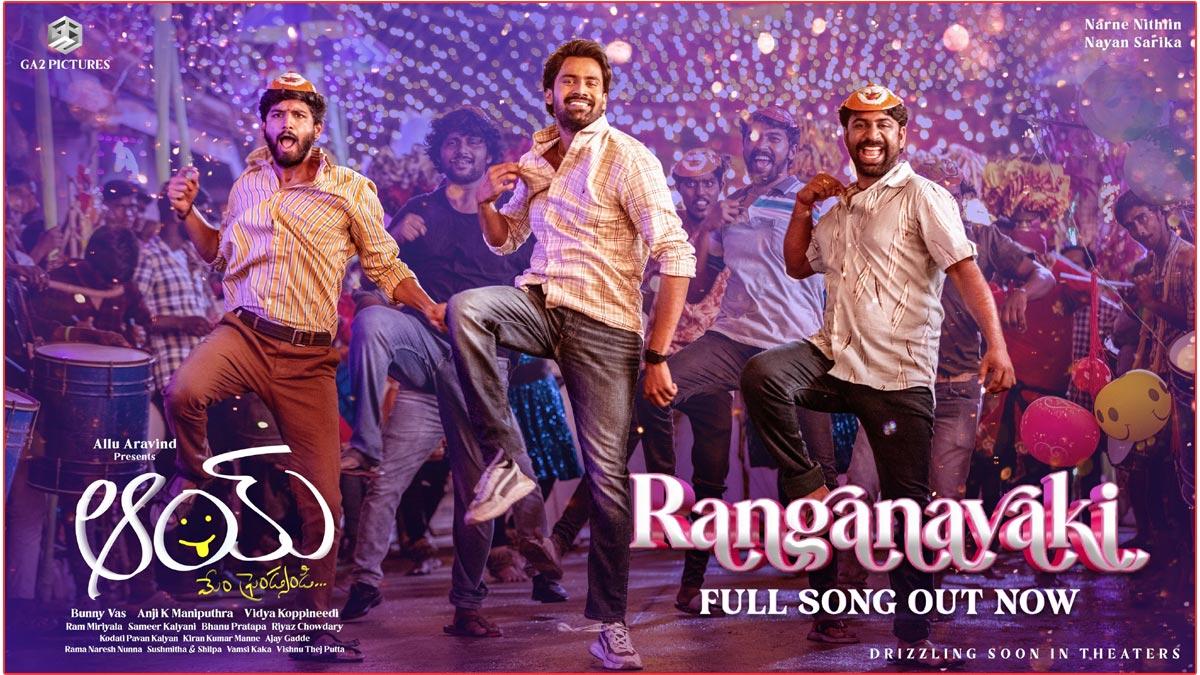 Narne Nithiin AAY Second Single Ranganayaki Out