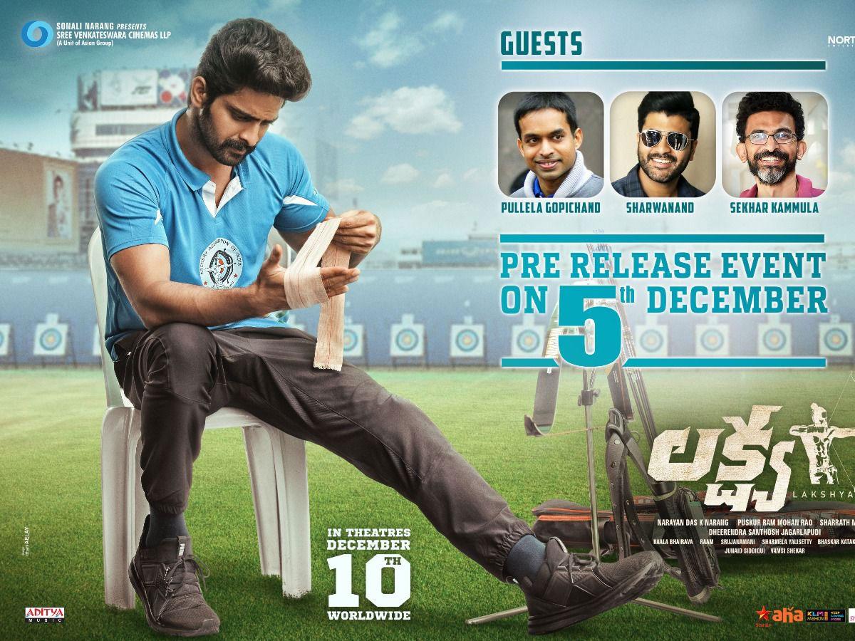 Here are  the Special guests for Lakshya pre release function