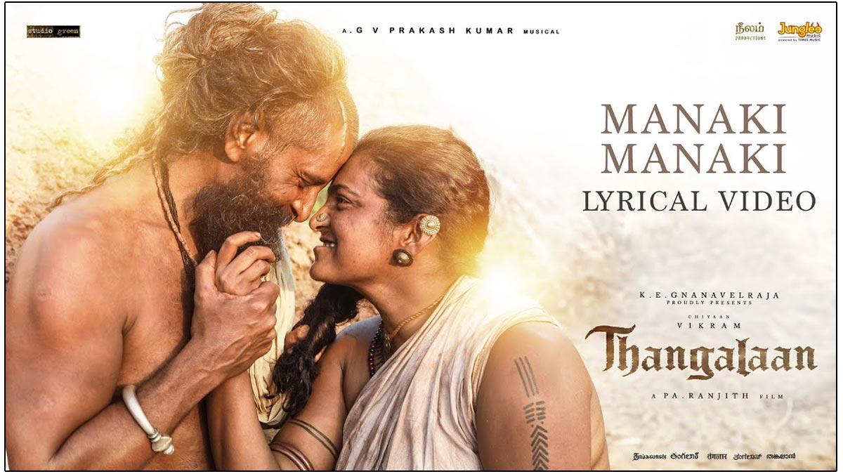 Thangalaan: Manaki Manaki Gives Festive Vibes