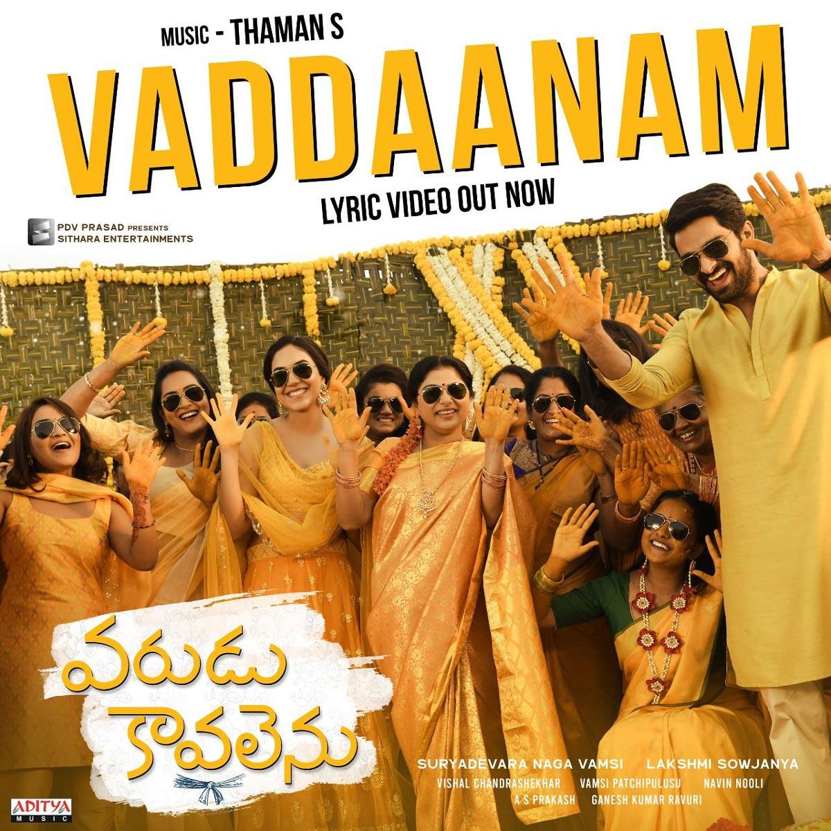 Vaddaanam song from Varudu Kaavalenu recreates wedding magic