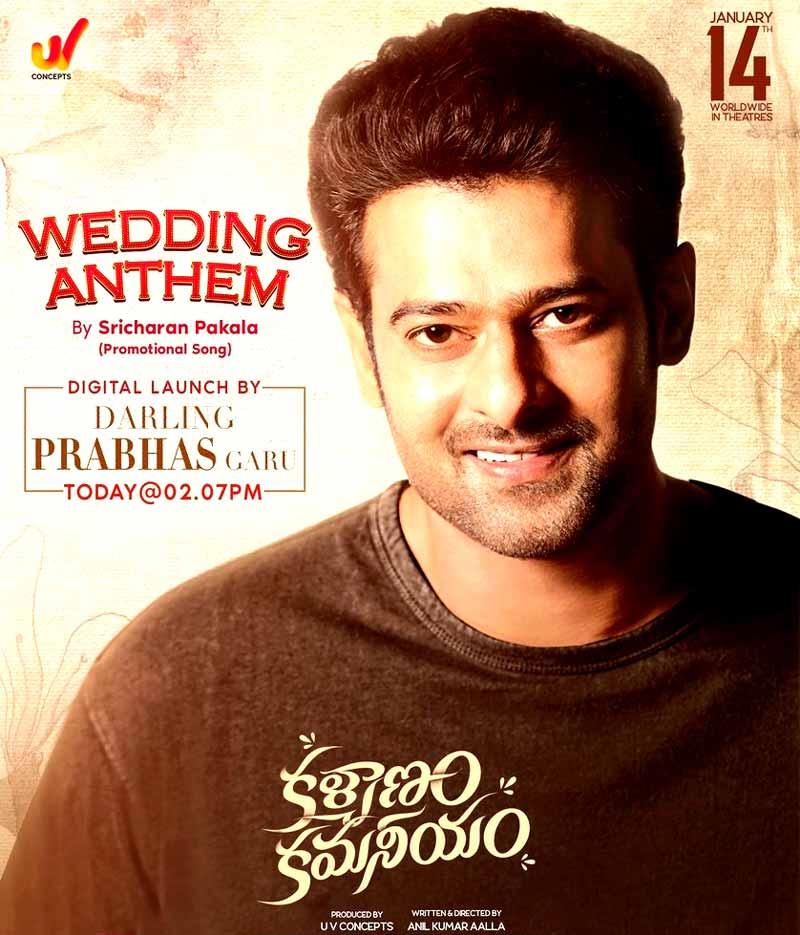 Prabhas to release Kalyanam Kamaneeyam Wedding Anthem