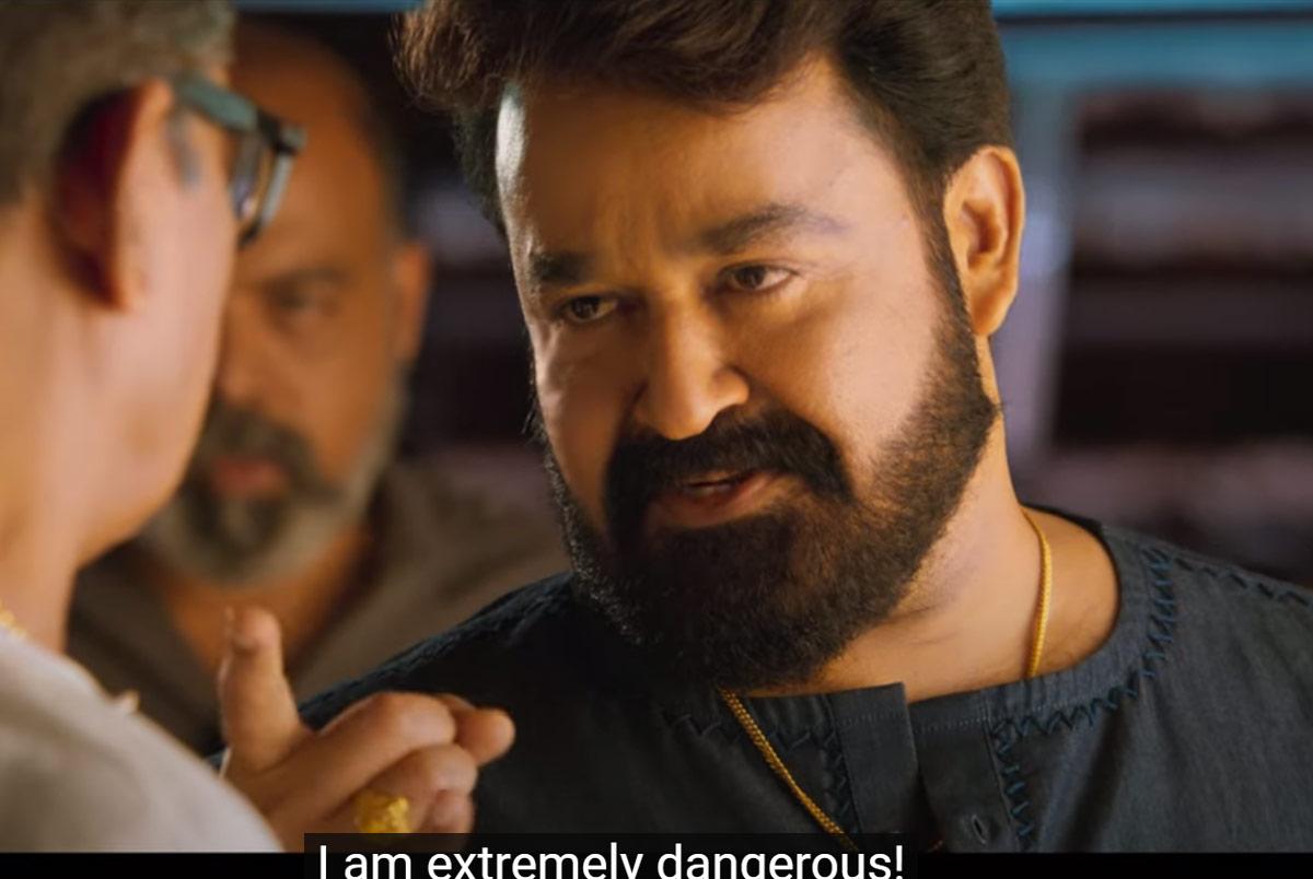 I am very Dangerous- Mohanlal