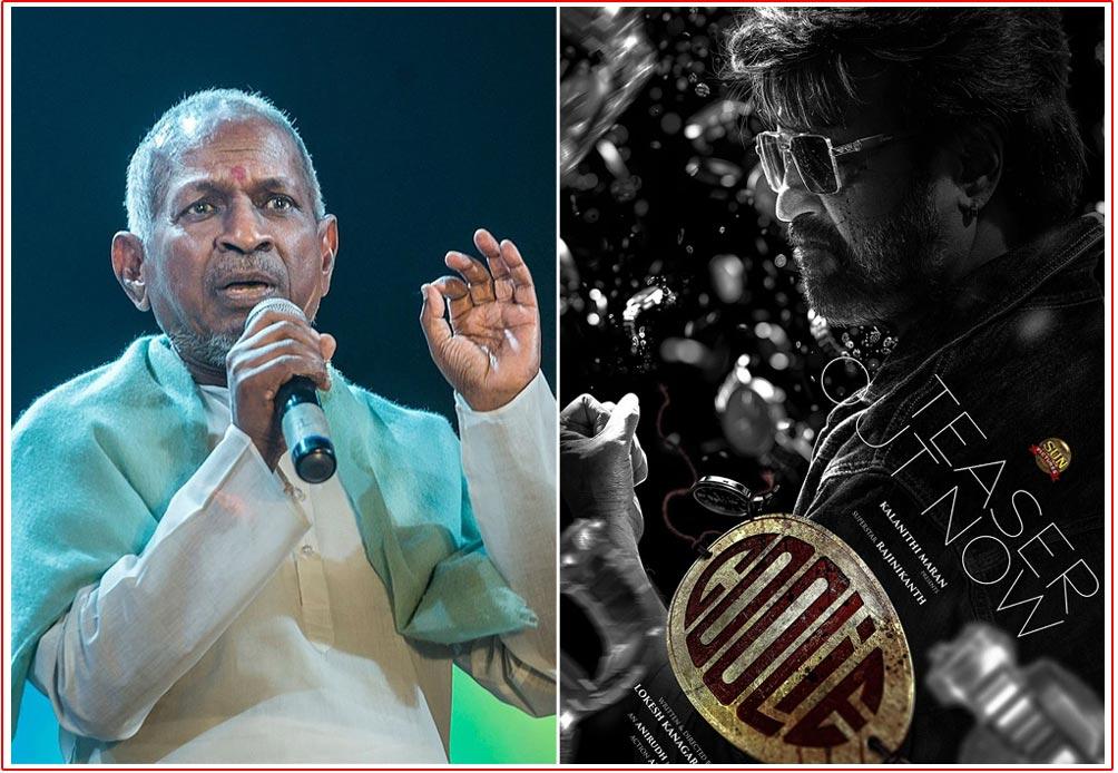 Ilaiyaraaja Issued Copyright Notice For Using His Music In Rajinikanth Coolie Promo