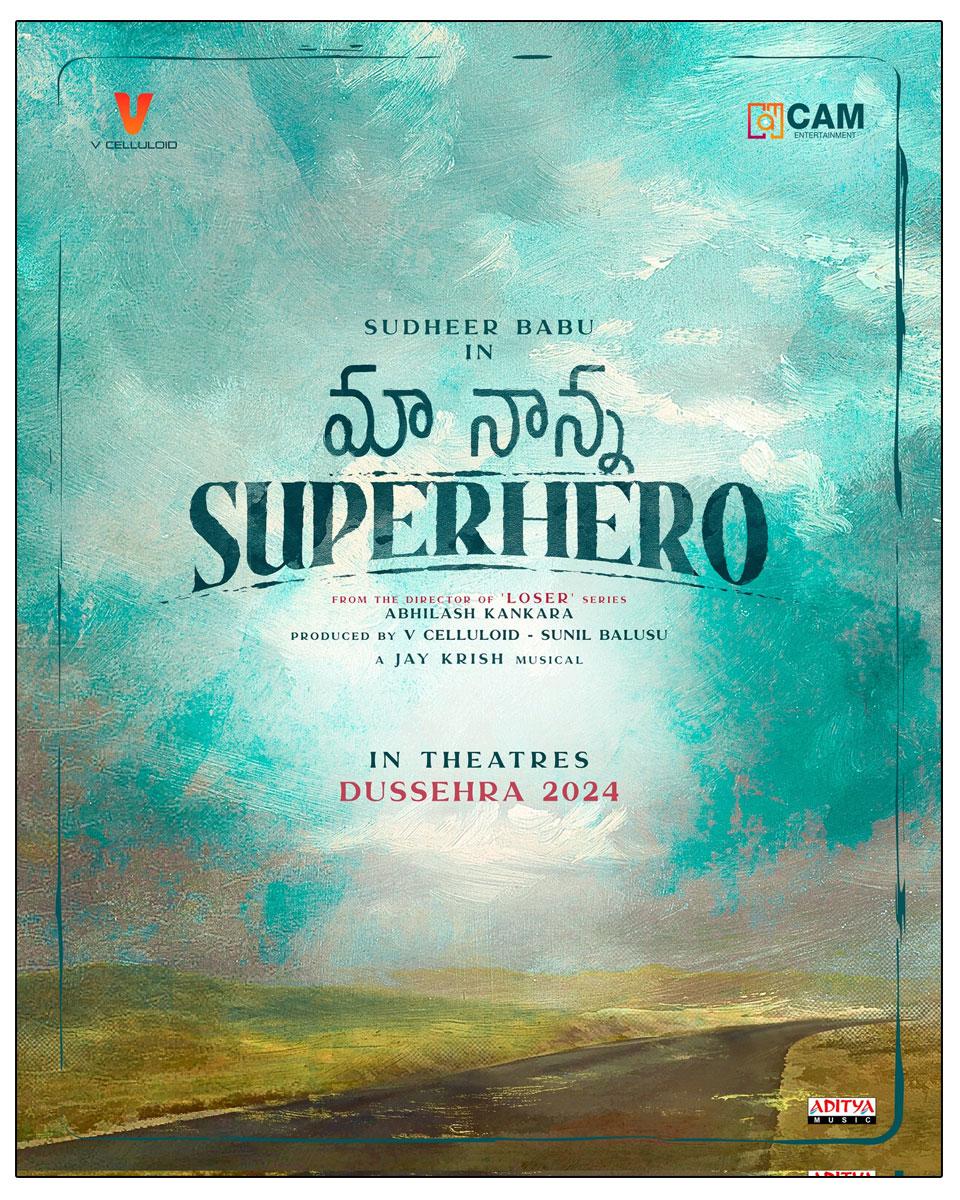 Sudheer Babu Maa Nanna Superhero Locks Dussehra Release
