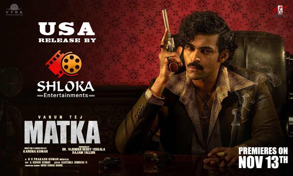 Varun Tej s Matka Set for Grand USA Release