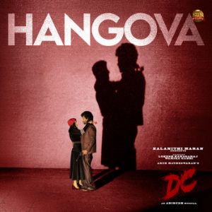 Anirudh Releases Hangova From DC