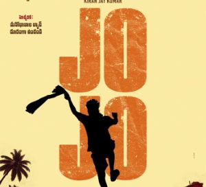 Deva Katta Presents Jo Jo A Raw Rustic Romantic Comedy