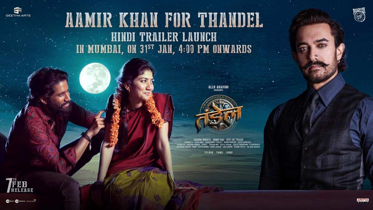 Aamir Khan to Launch Hindi Trailer of Thandel