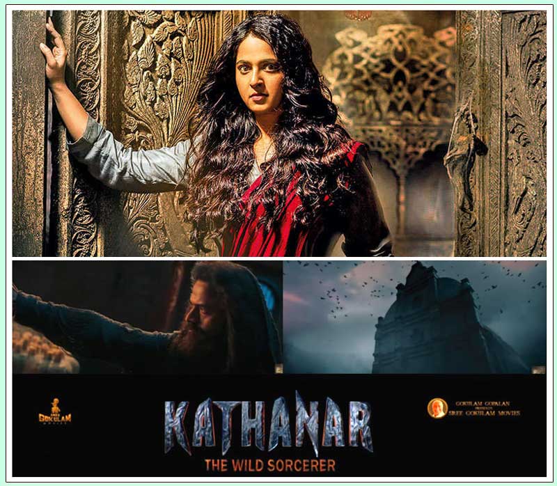 Anushka Shetty Kathanar – The Wild Sorcerer Update