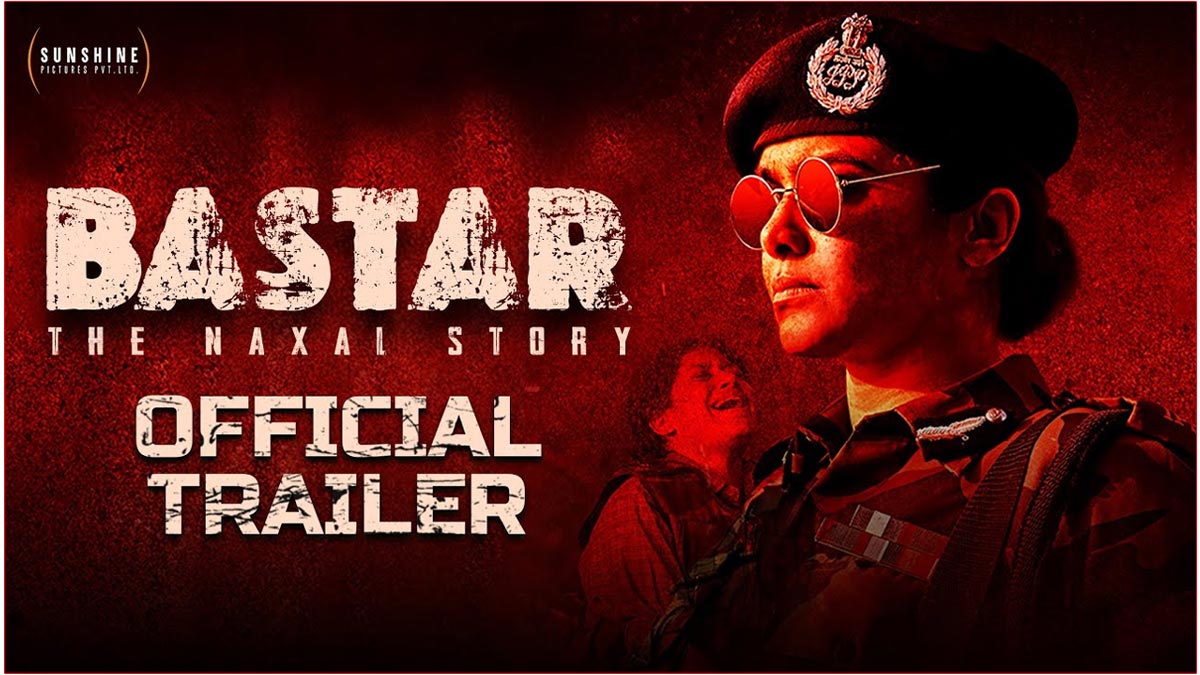 Bastar trailer released