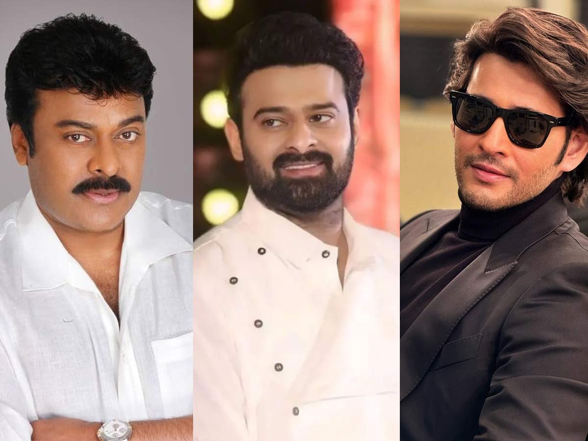 Chiranjeevi and Mahesh Babu and Prabhas