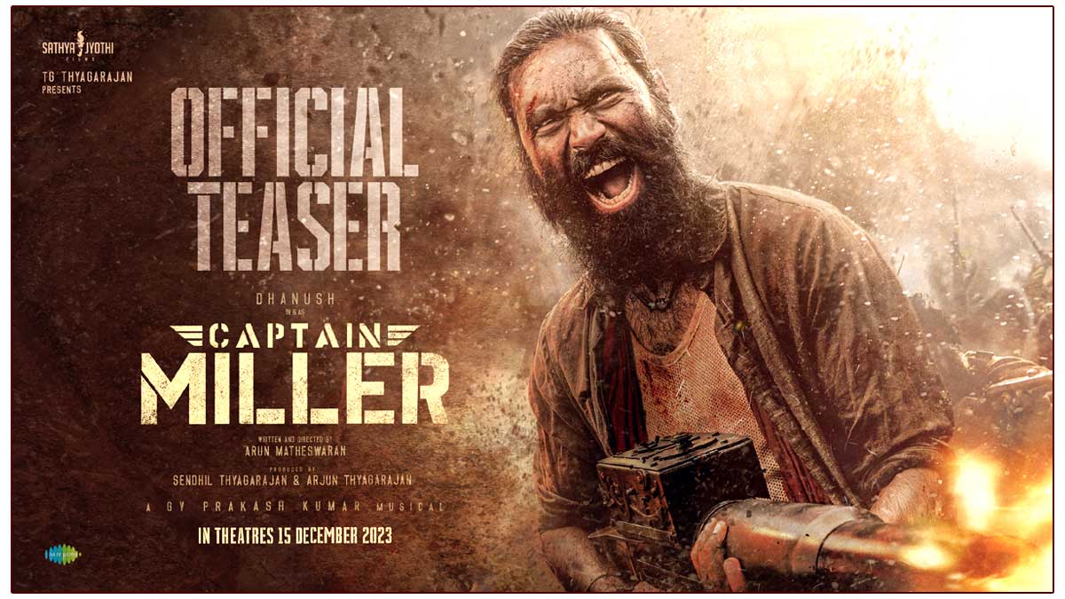 Dhanush Much Awaited Teaser Of Captain Miller Is Out 