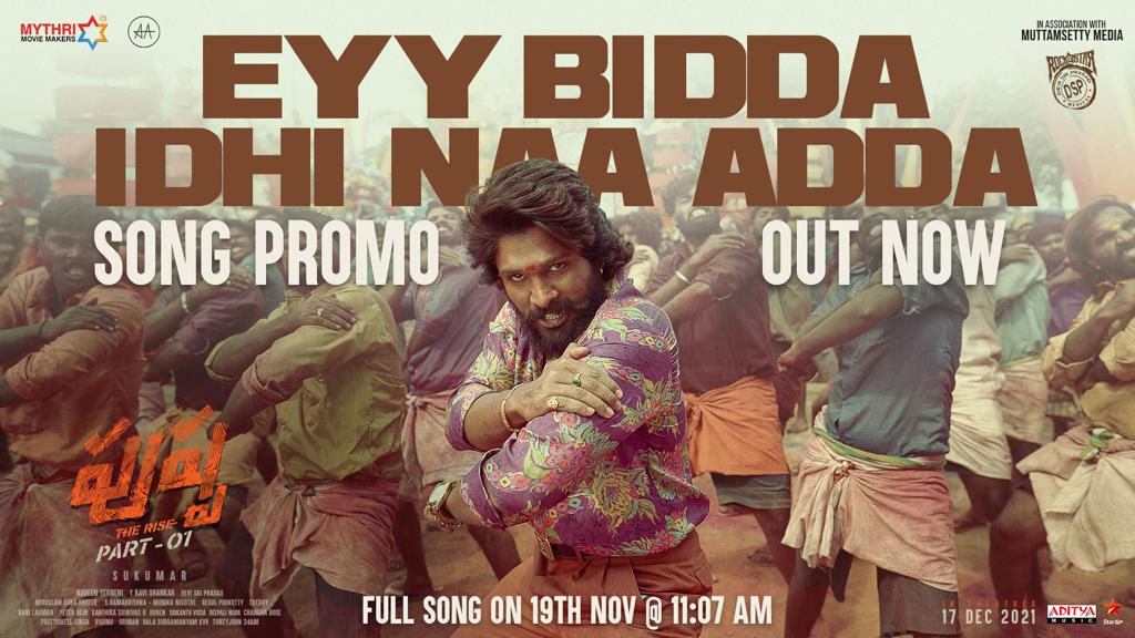 Eye Bidda Idi Naa Adda promo from Pushpa out