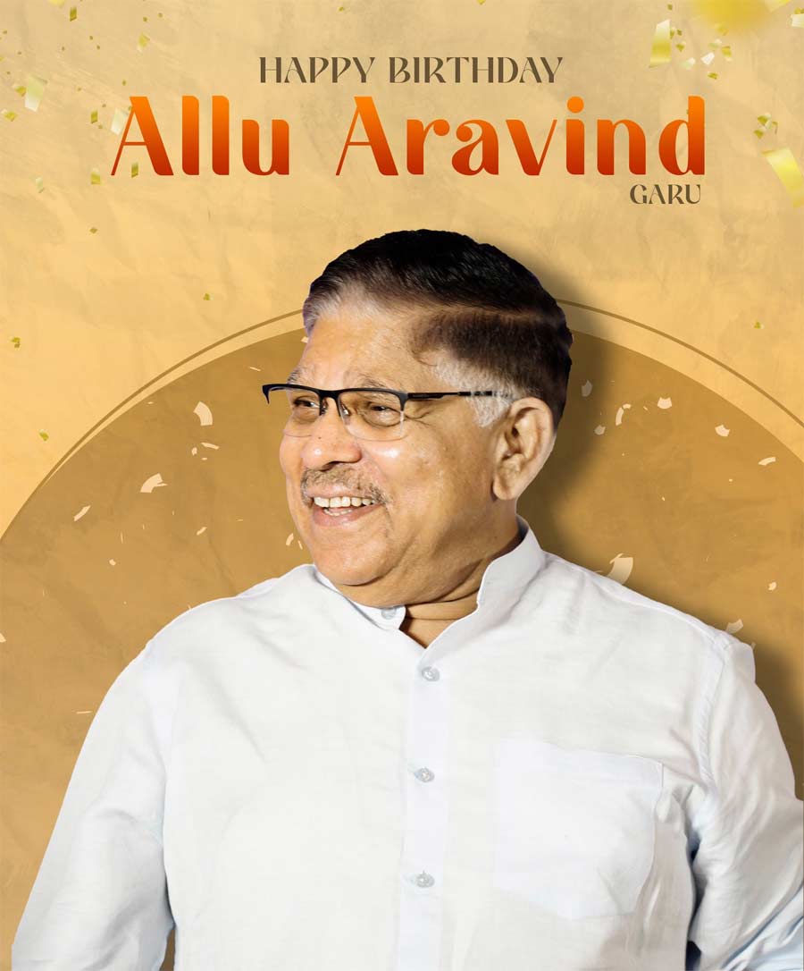 Happy Birthday To Ace Producer Allu Aravind