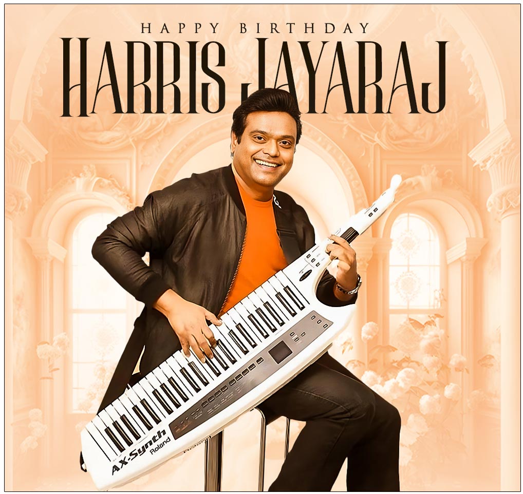  Happy Birthday To Melody Magician Harris Jayaraj