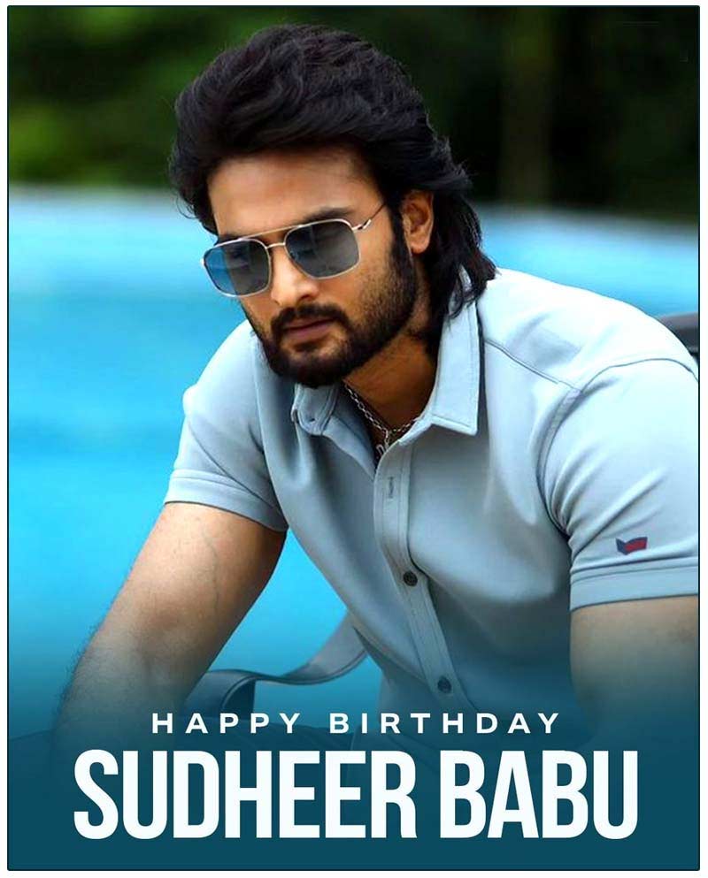 Happy Birthday To Passionate Hero Sudheer Babu