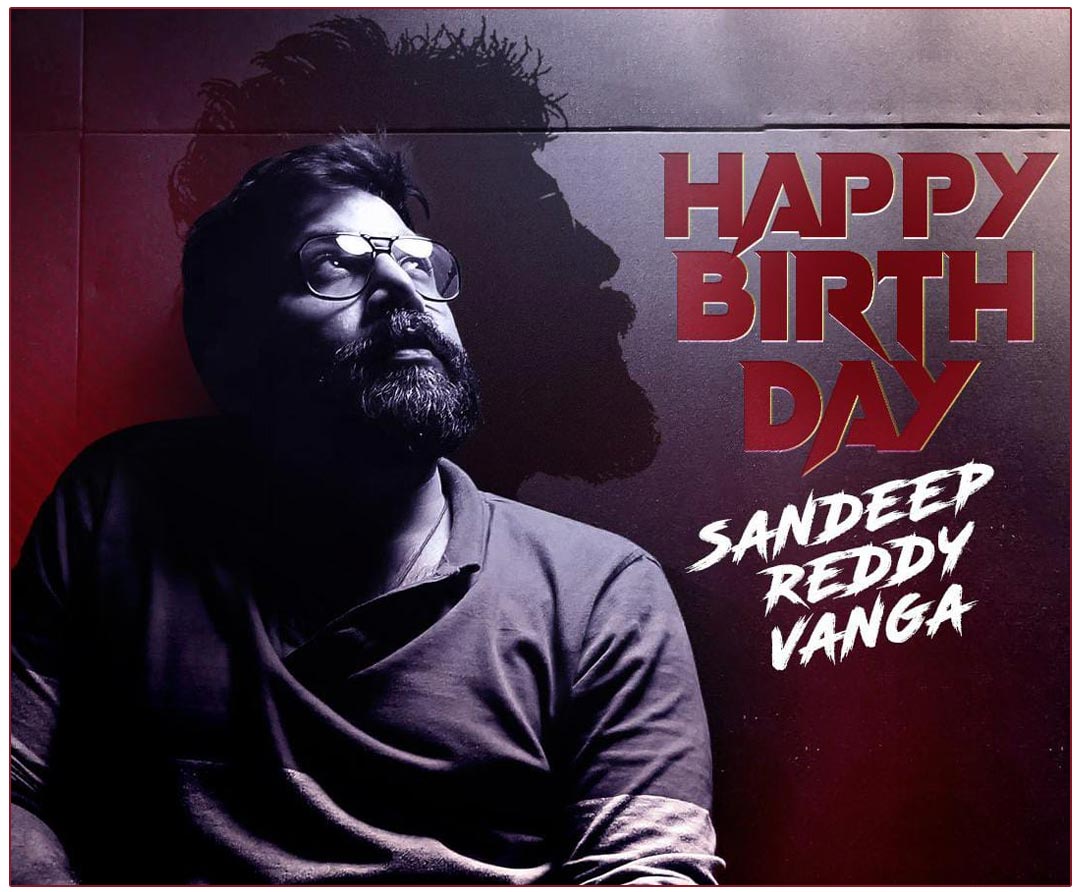  Happy Birthday To Pathbreaking Director Sandeep Reddy Vanga