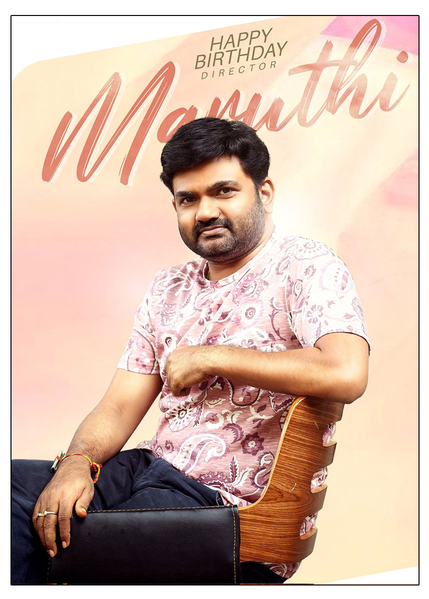 Happy Birthday To Talented Director Maruthi