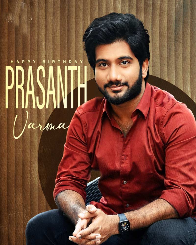 Happy Birthday To Talented Director Prasanth Varma