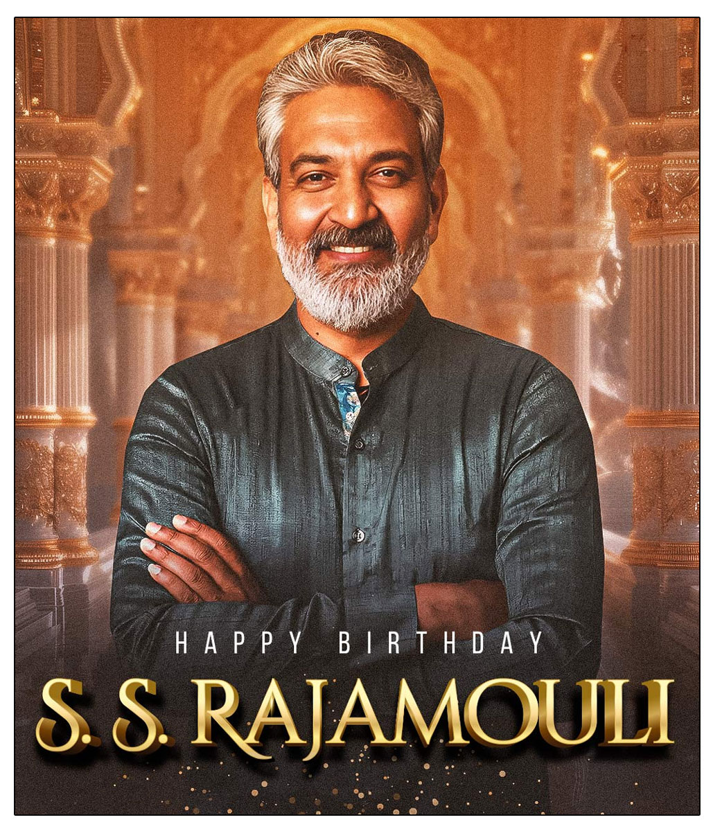  Happy Birthday To Visionary Filmmaker SS Rajamouli