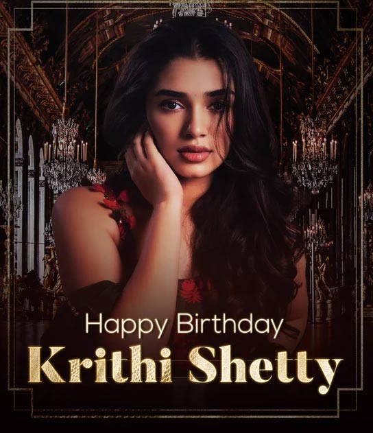 Happy Birthday To Young Beauty Krithi Shetty