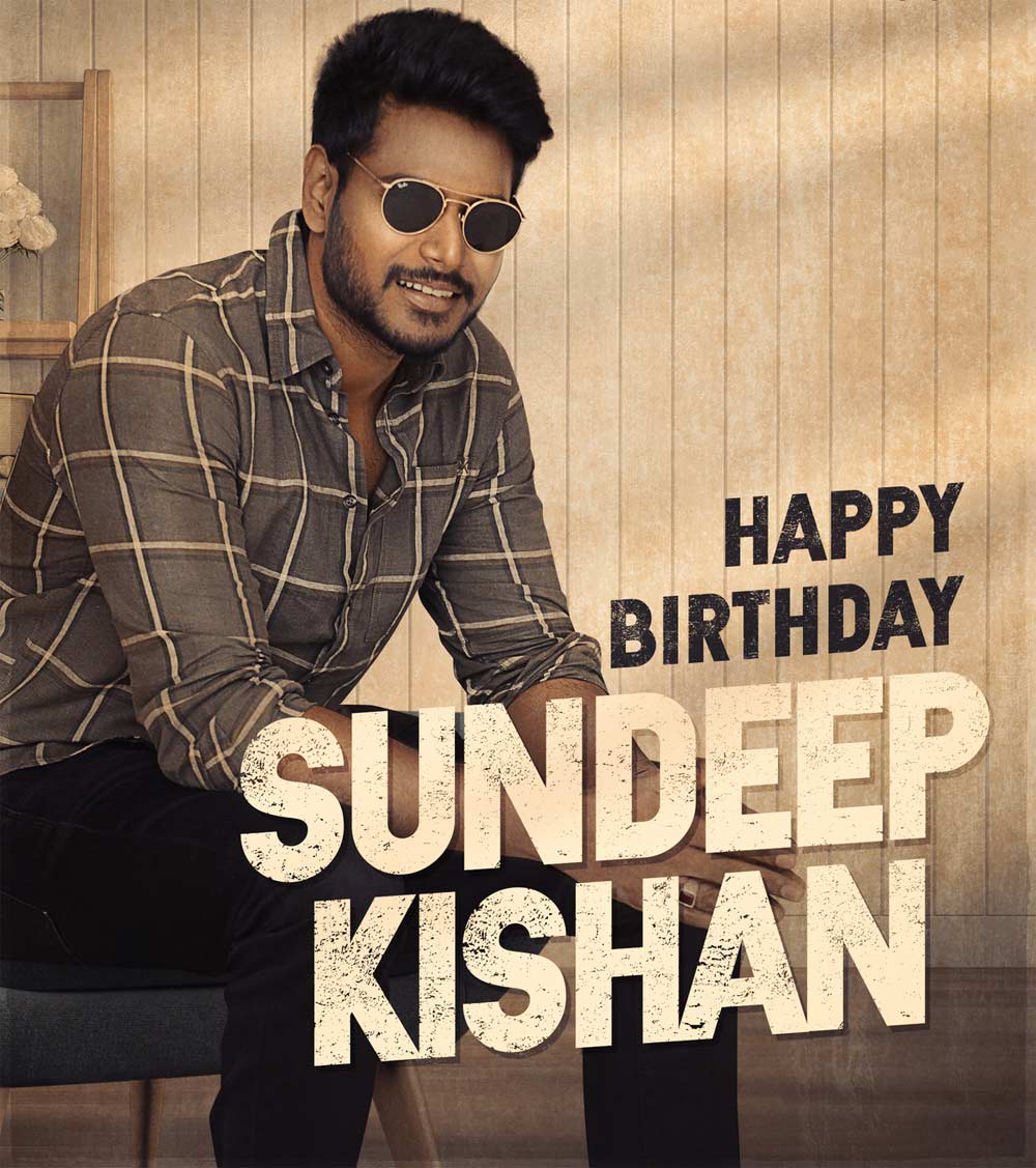 HappyBirthday To Hard Working Hero Sundeep Kishan