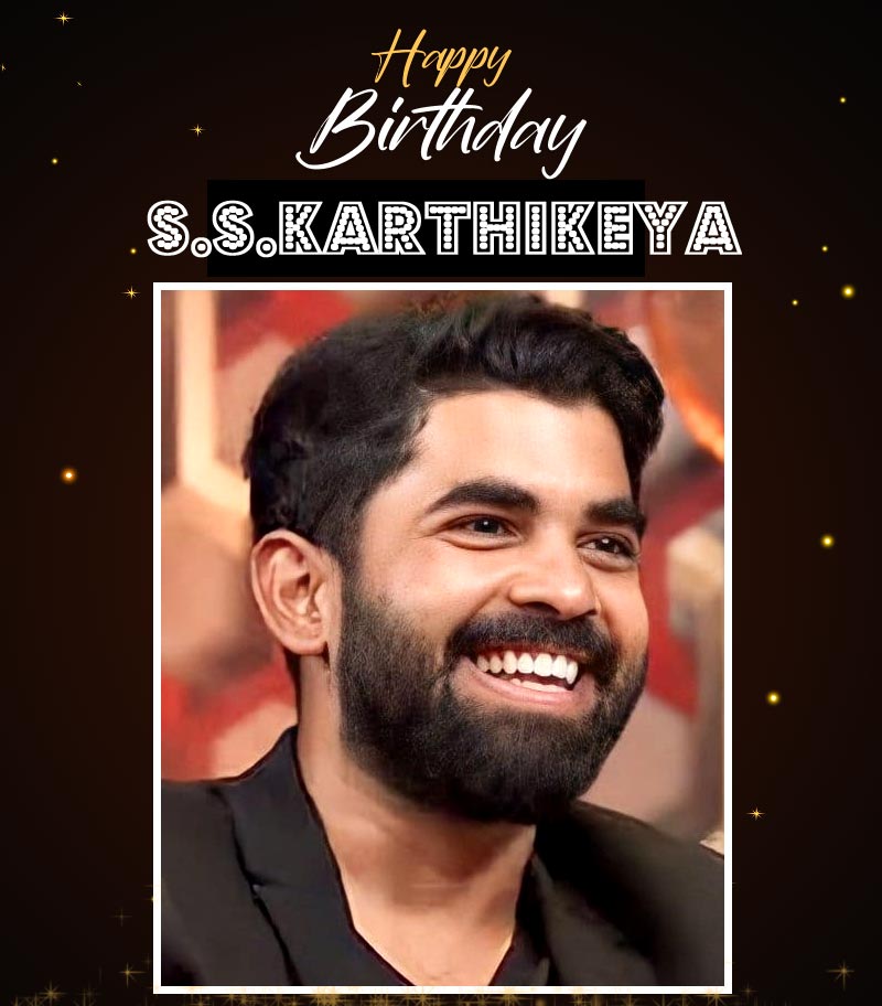 HBD To Karthikeya One Of The Main Pillars Behind Baahubali, RRR