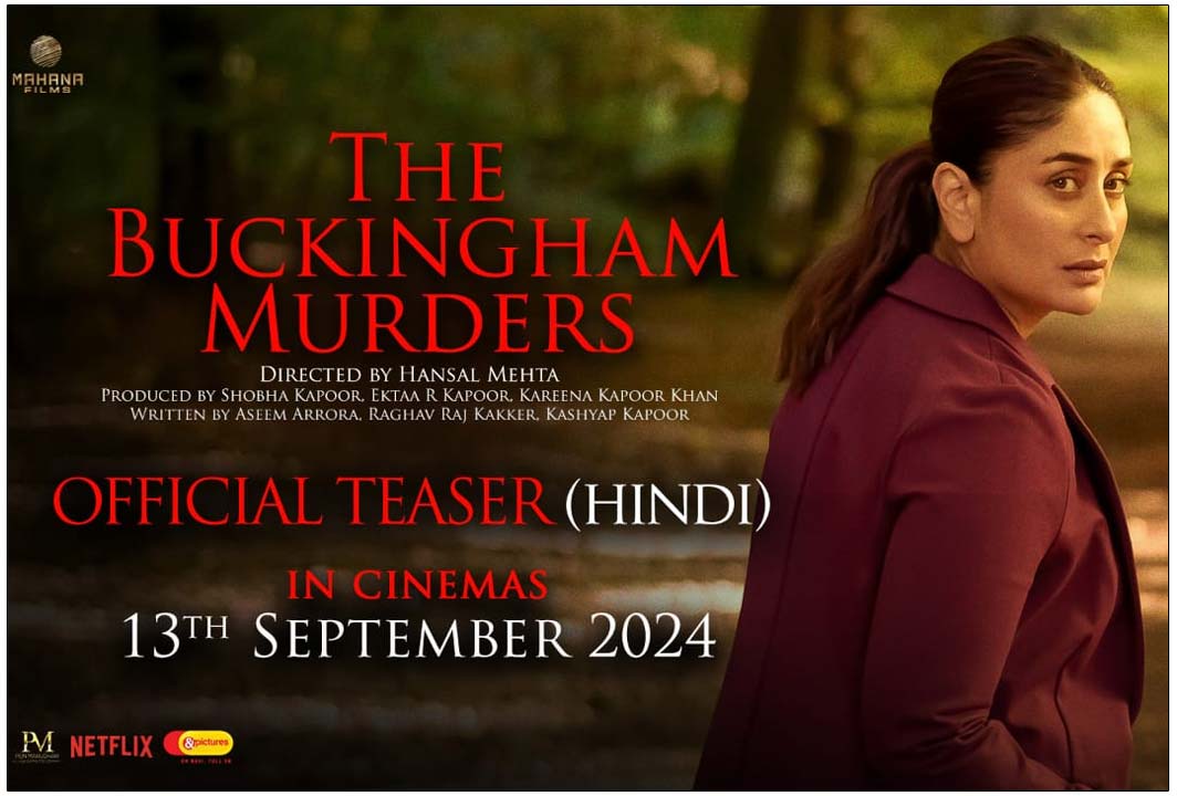 Kareena Kapoor Buckingham Murders Teaser Released