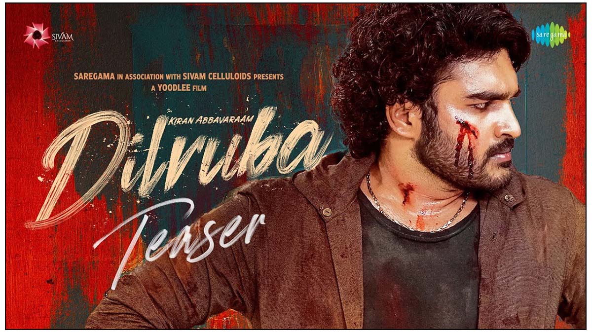  Kiran Abbavaram Dilruba Teaser Unveiled