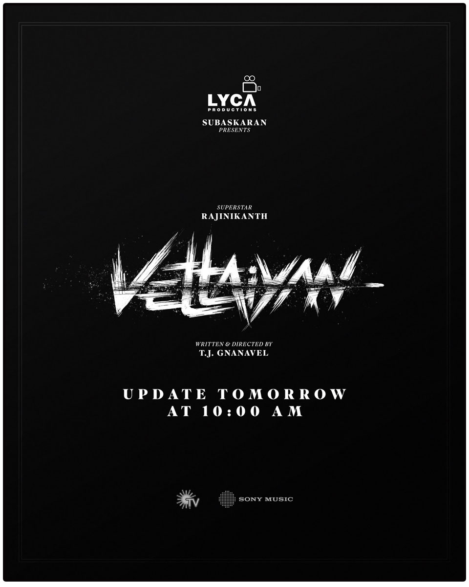 Lyca Productions announcing An update about Vettaiyan at 10 am on Monday