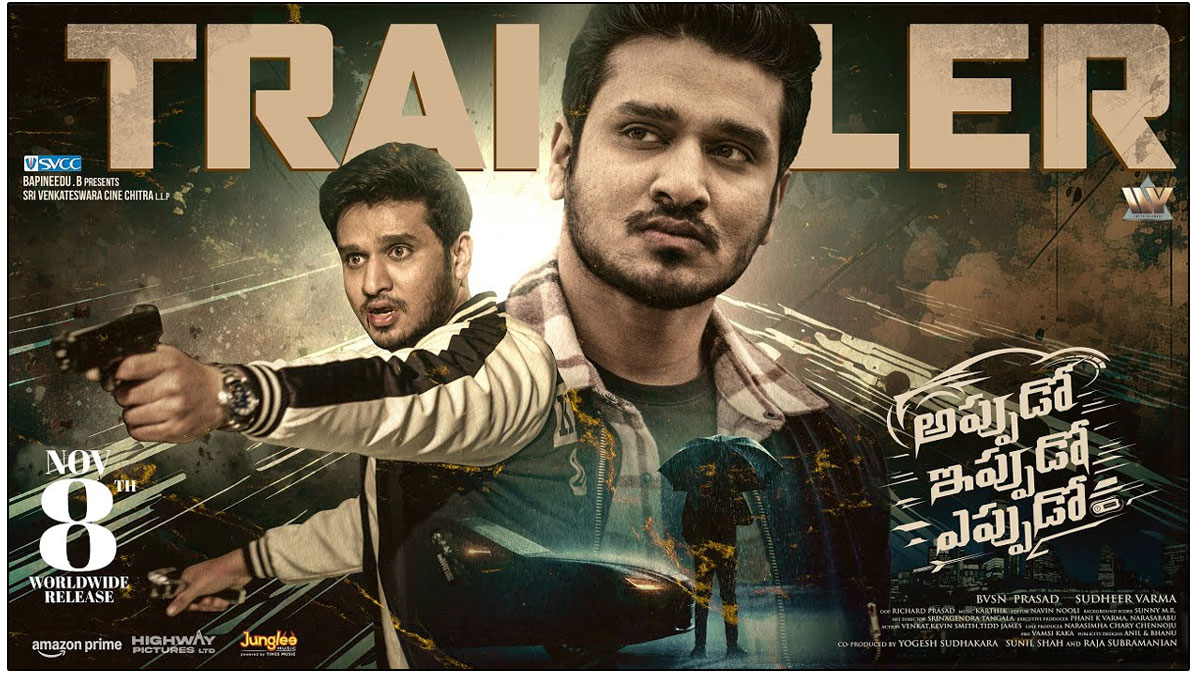 Nikhil Appudo Ippudo Eppudo Trailer: Crime Comedy Thriller