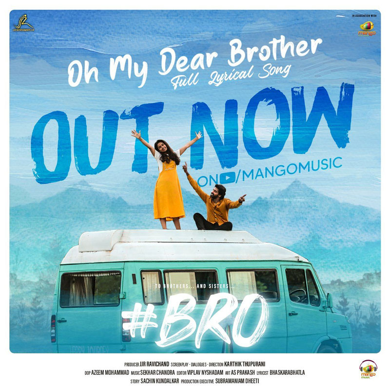 Oh My Dear Brother song from BRO released