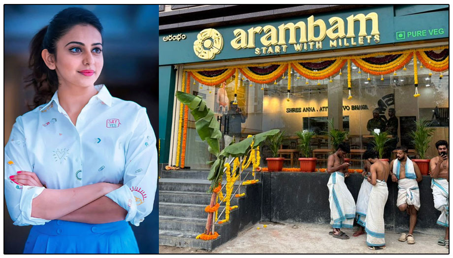 Rakul opening an organic millet restaurant named Arambam in Madhapur 