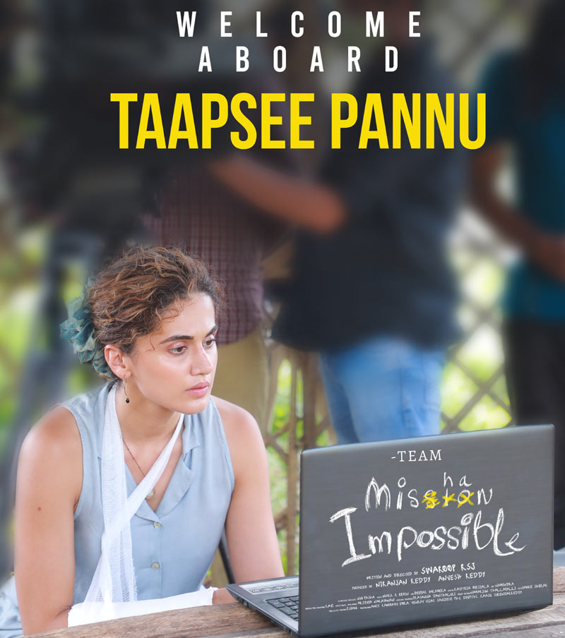 Tapsee Pannu - Mishan Impossible