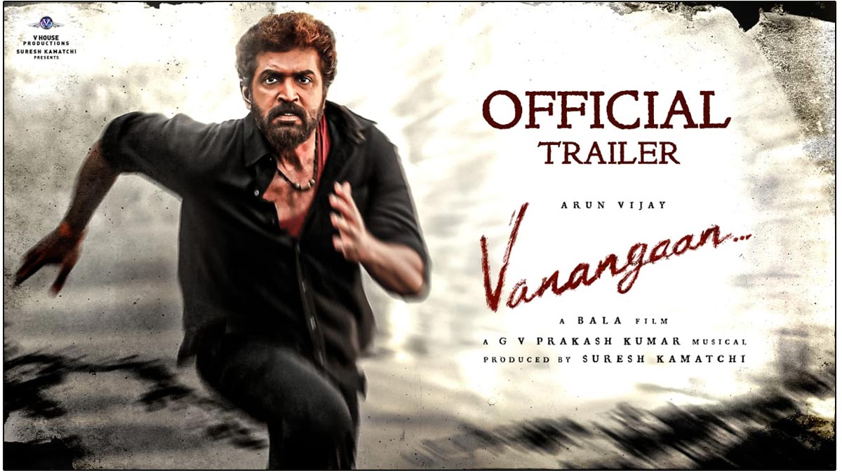 Vanangaan Trailer: Intense Revenge Thriller