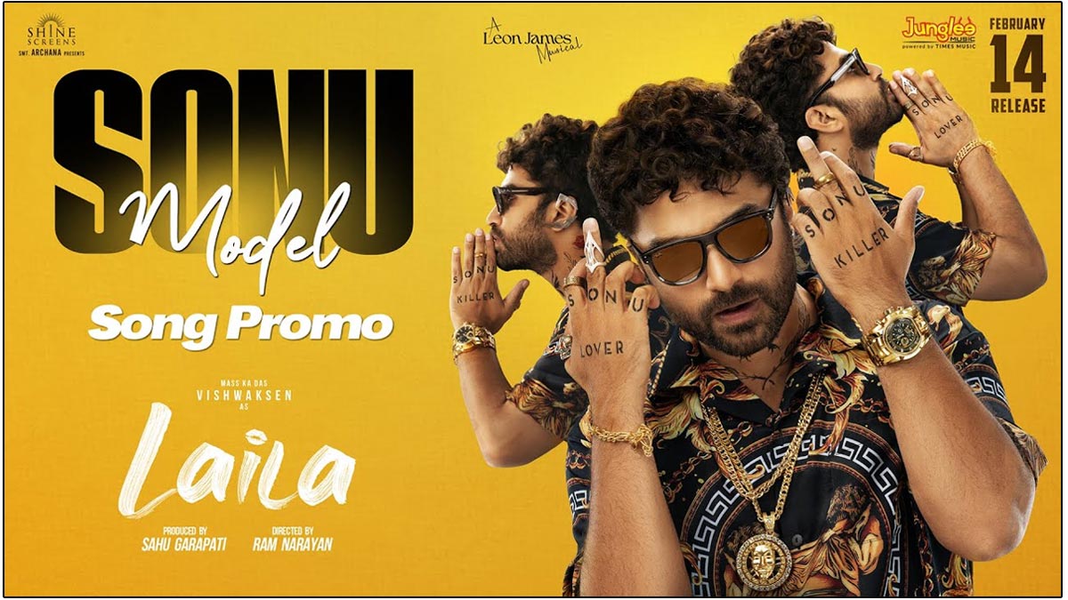  Vishwak Sen Laila first single Sonu Model Promo Out